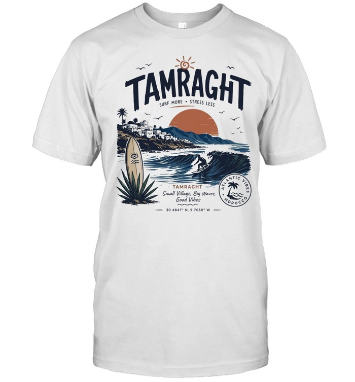 Tamraght Surf More Stress Less Unisex T-Shirt