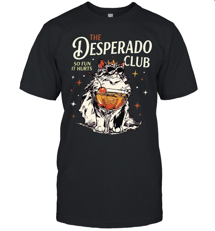 The Desperado Club so fun it hurts Princess Donut Unisex T-Shirt