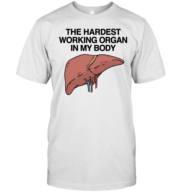 The hardest working organ in my body Unisex T-Shirt
