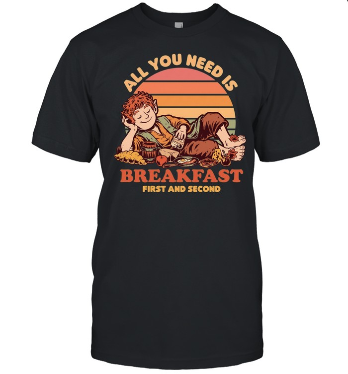 The hobbit breakfast food movie all you need is breakfast first and second Unisex T-Shirt