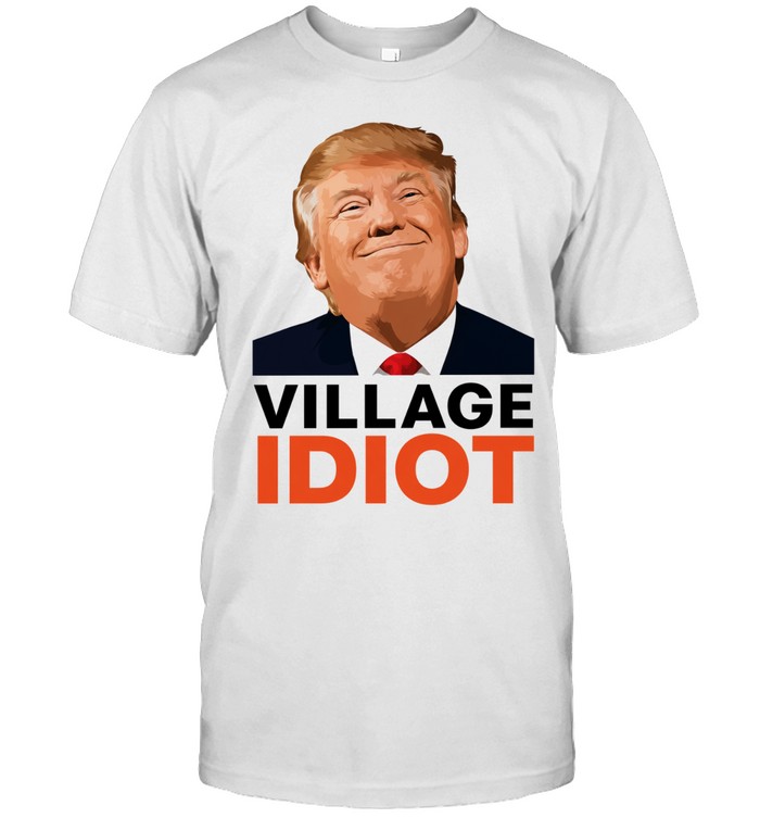 Village Idiot Trump meme Unisex T-Shirt