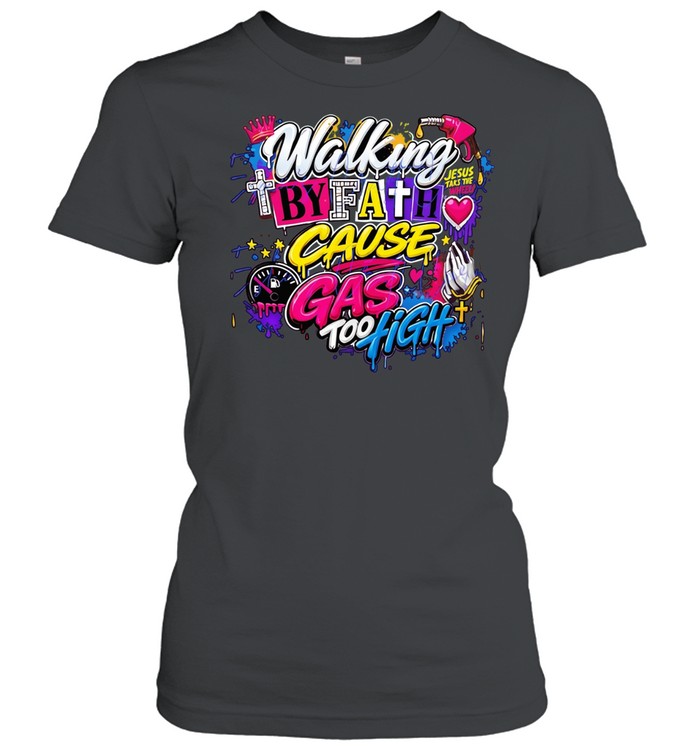 Walking by fath cause gas too high Women T-Shirt