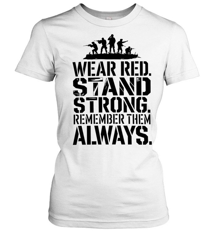 Wear red stand strong remember them alway Women T-Shirt