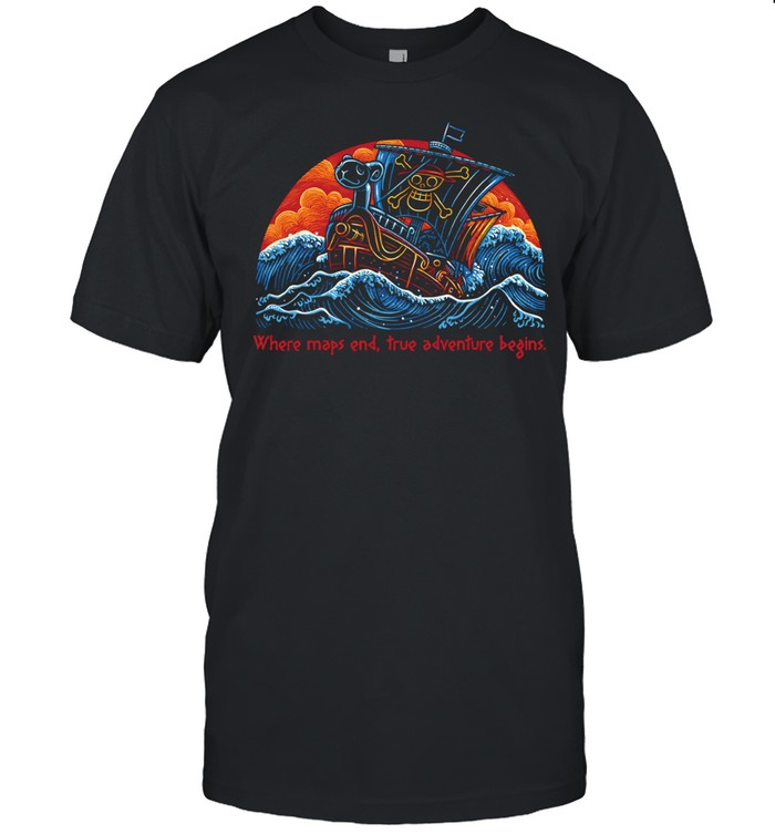 Where Maps End true adventure begins One Piece Unisex T-Shirt