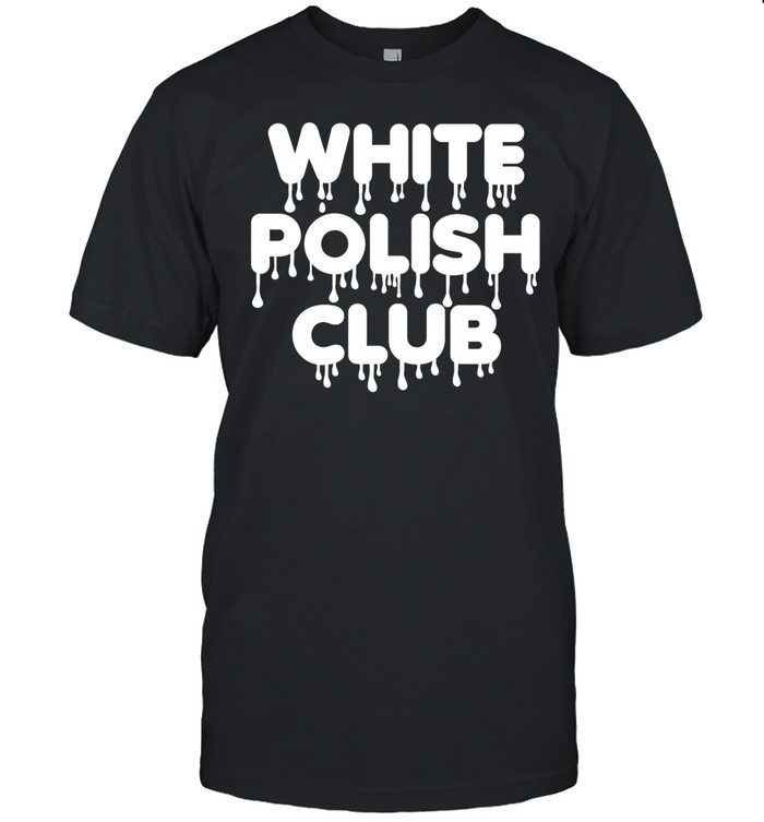 White polish club Unisex T-Shirt