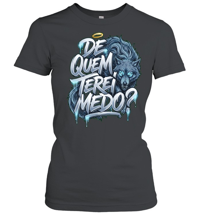 Wolf de quem terei medo Women T-Shirt