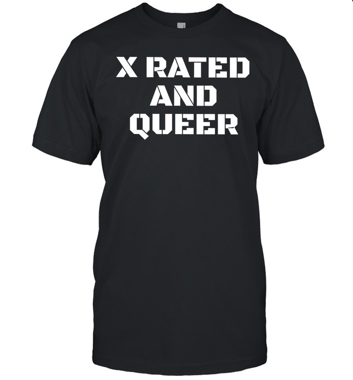 X Rated and Queer Unisex T-Shirt