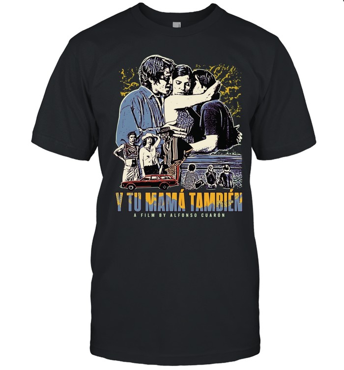 Y Tu Mama Tambien a film by Alfonso Cuaron Unisex T-Shirt