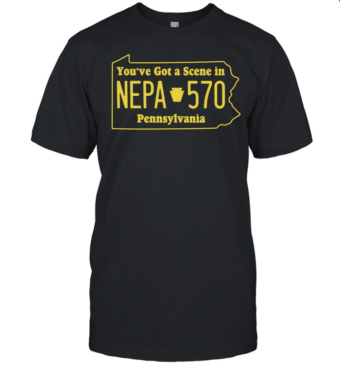 You’ve got a Scene in NEPA 570 Pennsylvania Unisex T-Shirt