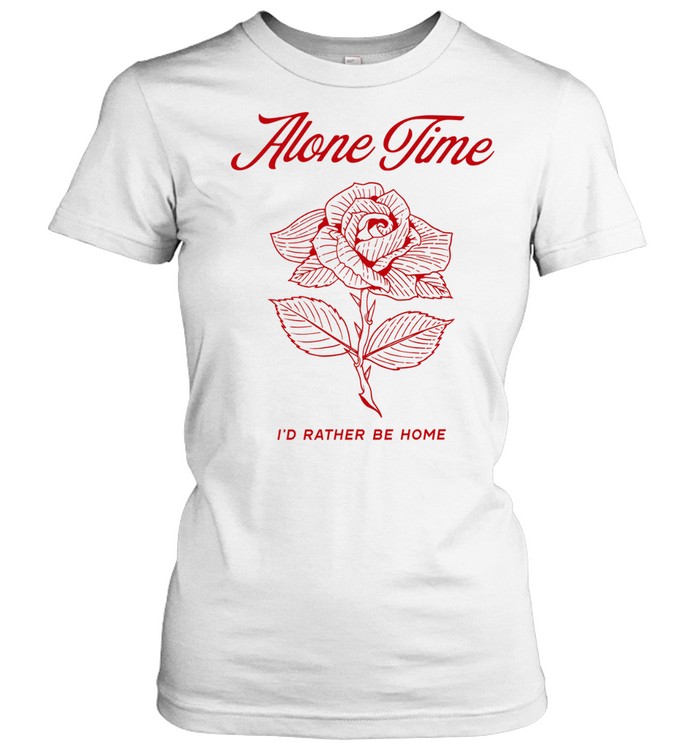 Alone Time I’d rather be home Women T-Shirt