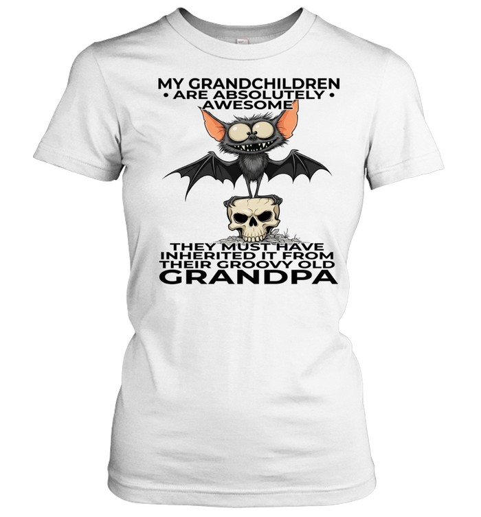 Bat My Grandchildren Are Absolutely Awesome They Must Have Inherited It From Their Groovy Old Grandpa Women T-Shirt