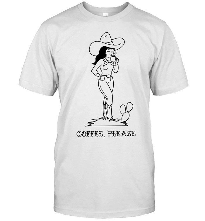 Cowgirl coffee please classic Unisex T-Shirt