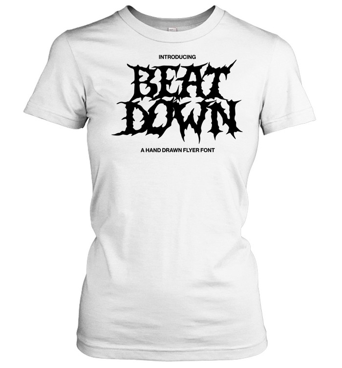 Introducing beat down a hand drawn flyer font Women T-Shirt