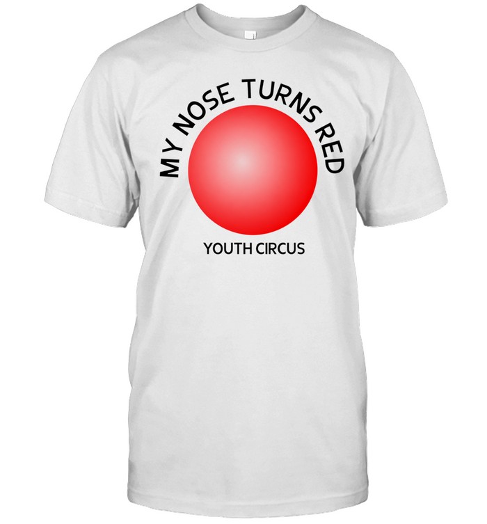 My nose turns red youth circus funny Unisex T-Shirt