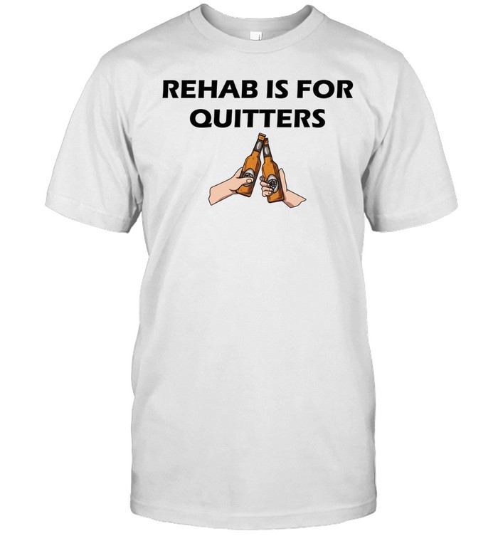 Rehab is for quitters beer Unisex T-Shirt
