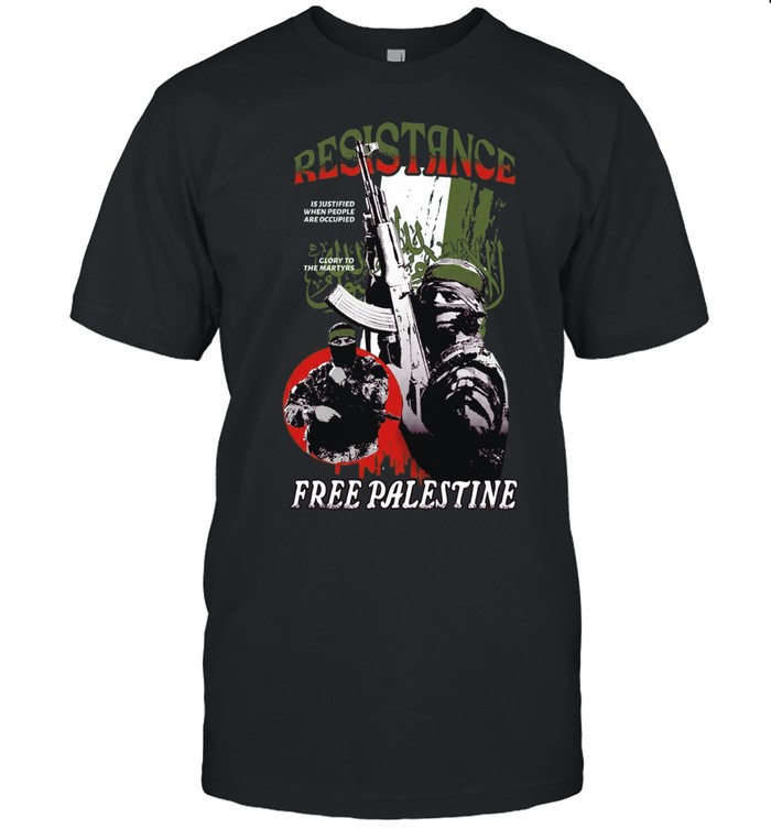 Soldier resistance is justified when people are occupied glory to the martyrs free palestine Unisex T-Shirt