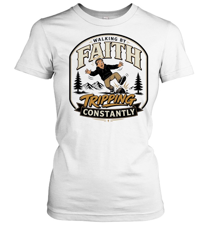 Walking by faith tripping constantly man falling over rock nature scene funny Women T-Shirt