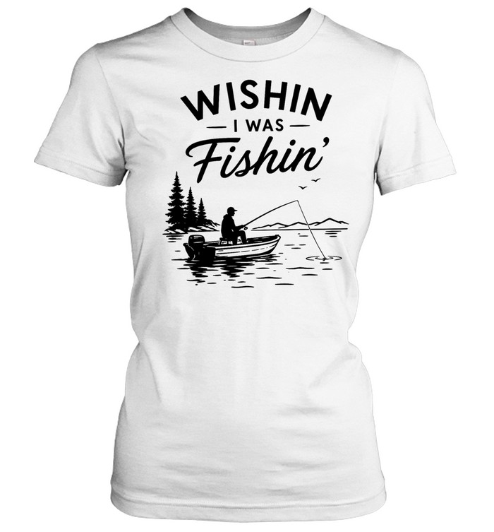 Wishin I was fishin alone Women T-Shirt