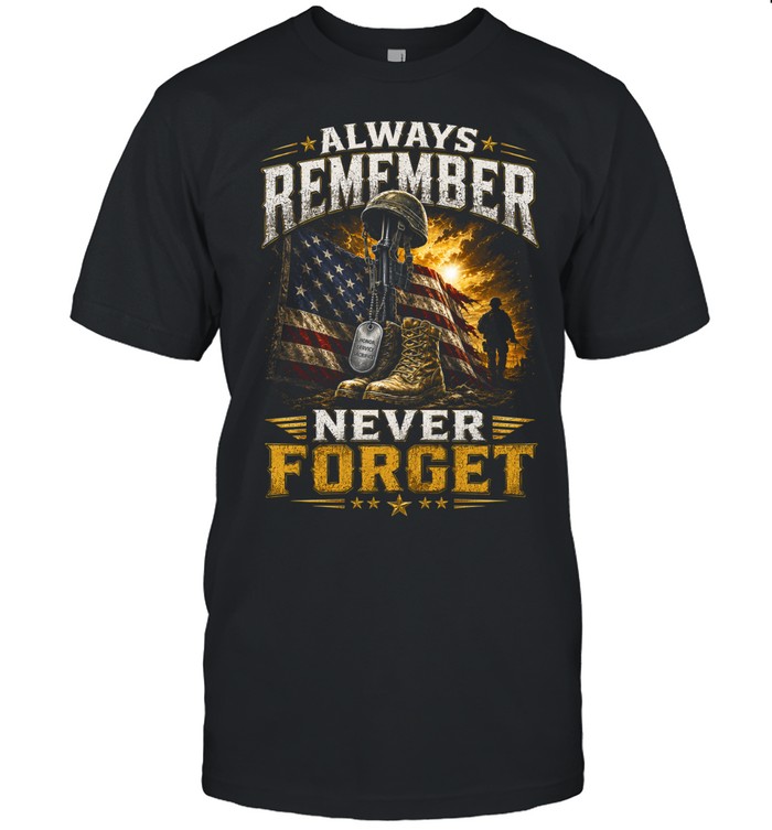 Always Remember Honor Service Sacrifice Never Forget Unisex T-Shirt