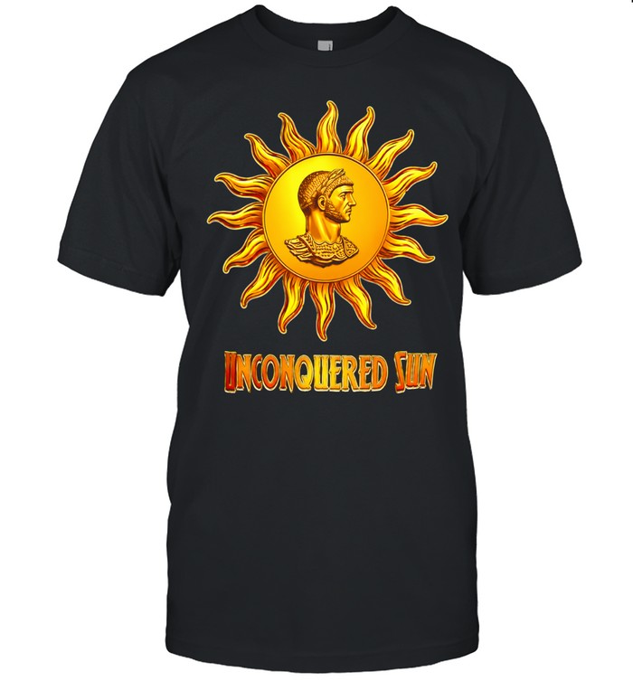 Aurelian Sol Invictus Roman Emperor Unconquered Sun Roman Empire Unisex T-Shirt