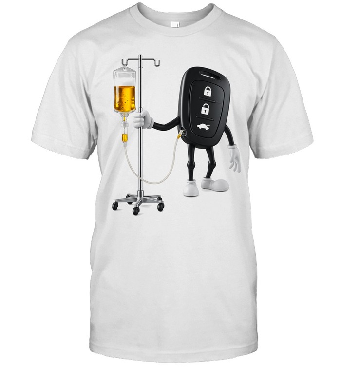 Car Keys With IV Beer drinking humor Unisex T-Shirt