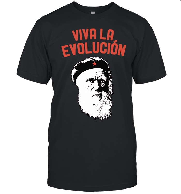 Charles Darwin Viva La Evolucion Evolution Unisex T-Shirt