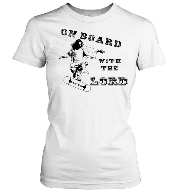 Christian on board with the lord Skateboarding Women T-Shirt