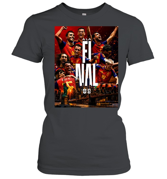 Congrats Spain National Football Team Into Final FIFA World Cup 2026 Vamos Espana Copa Mundial FIFA Women T-Shirt