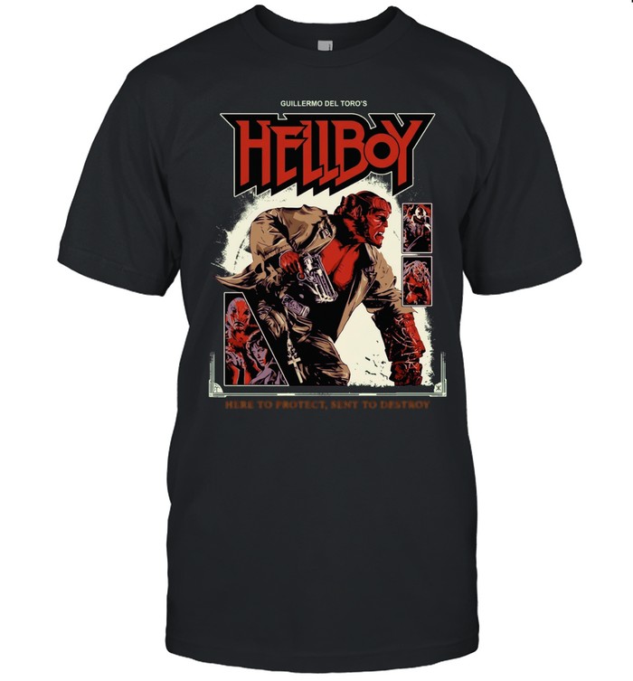 Guillermo del Toro’s Hellboy Here to Protect Sent to Destroy Unisex T-Shirt