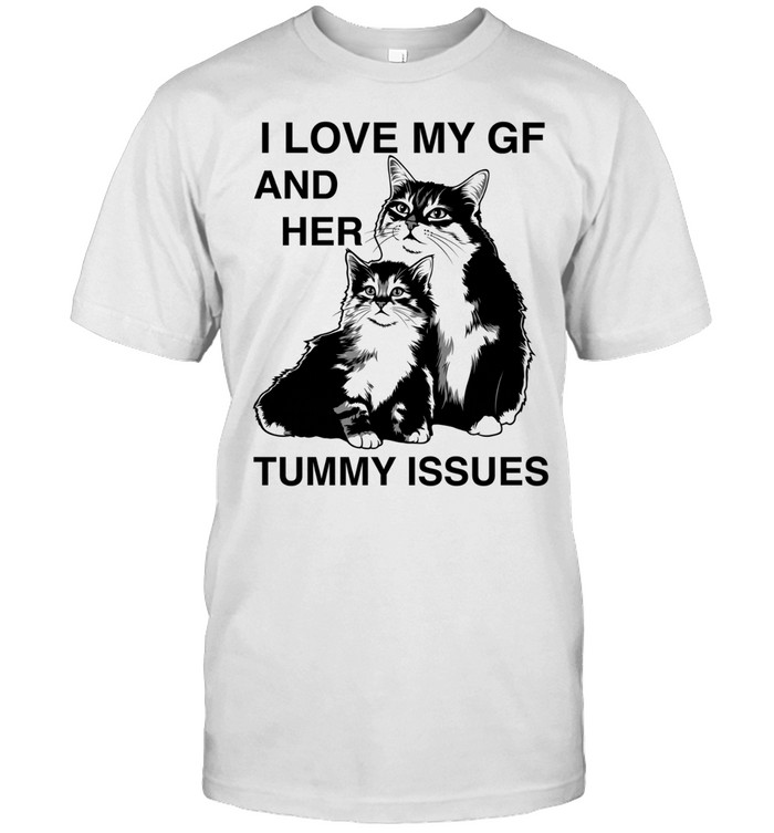 I love my gf and her tummy issues cat portrait kitten Unisex T-Shirt