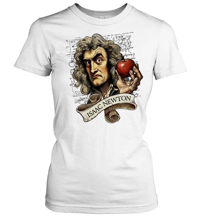 Isaac Newton Physics Science Gravity Scientist Women T-Shirt