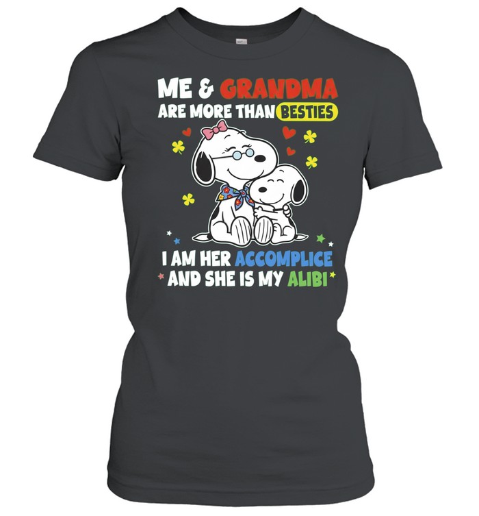 Me and Grandma Are More Than Besties I Am Her Accomplice and She Is My Alibi Women T-Shirt