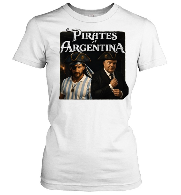 Messi and Gianni Infantino pirates of Argentina Women T-Shirt