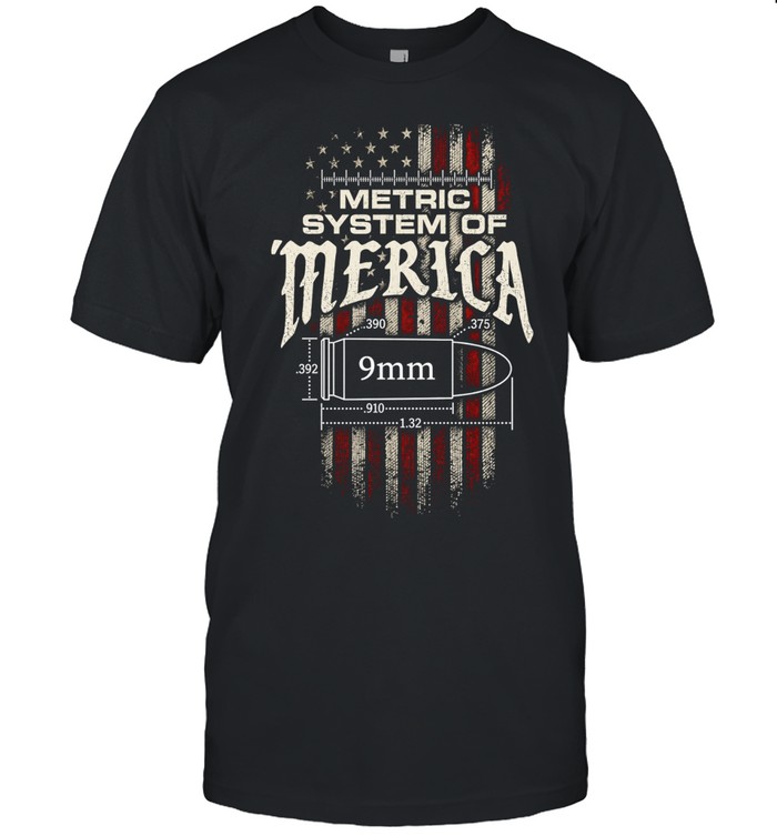 Metric System of Merica 9mm bullet American flag Unisex T-Shirt