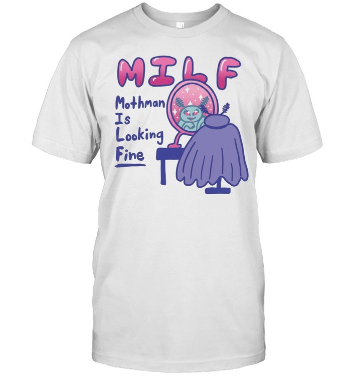 Milf Mothman Is Looking Fine cryptid funny Unisex T-Shirt