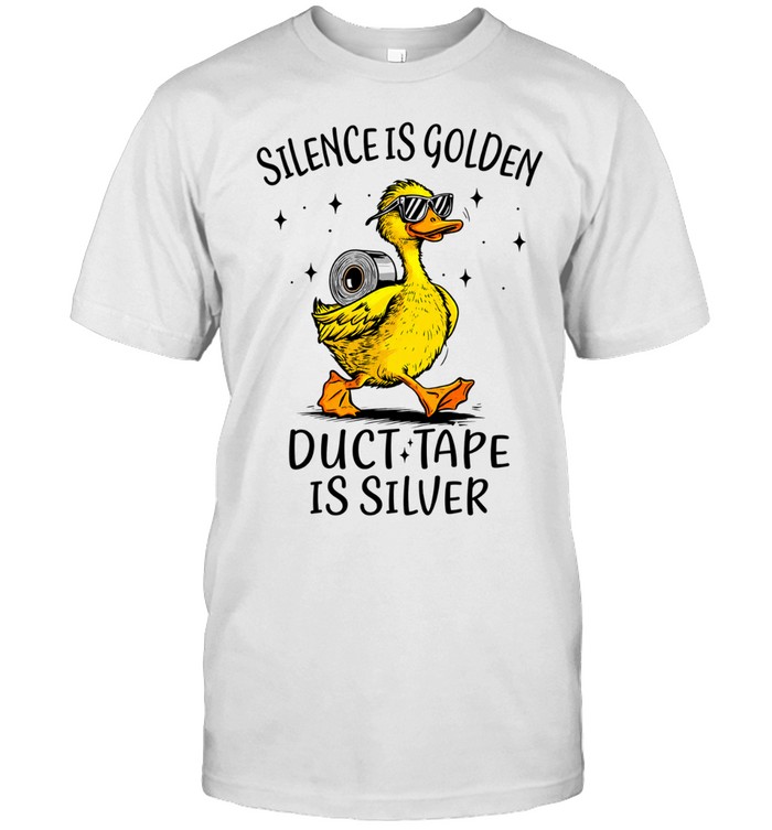 Silence is golden duct tape is silver cool duck with sunglasses Unisex T-Shirt