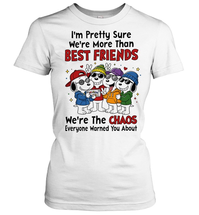 Snoopy friends we are the chaos everyone warned you about Women T-Shirt