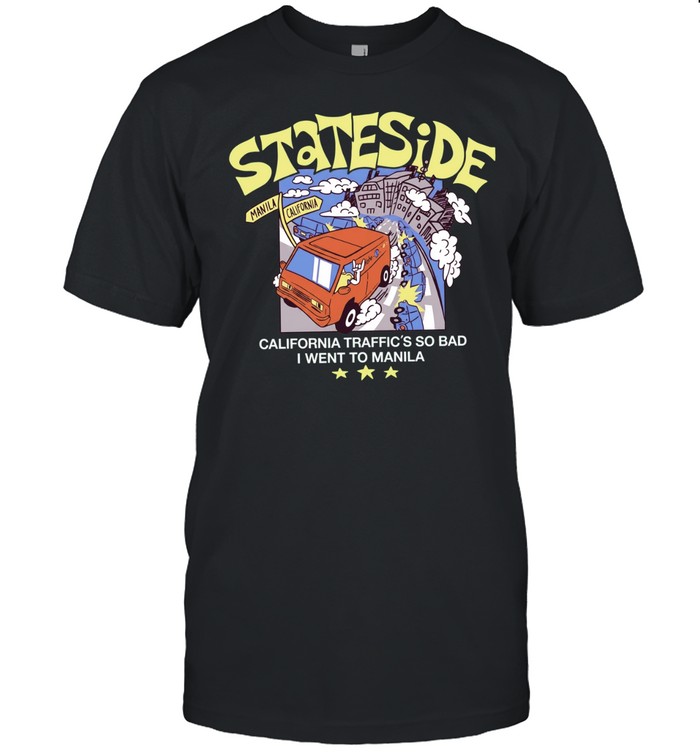 Stateside California Traffic Is So Bad I Went to Manila Unisex T-Shirt