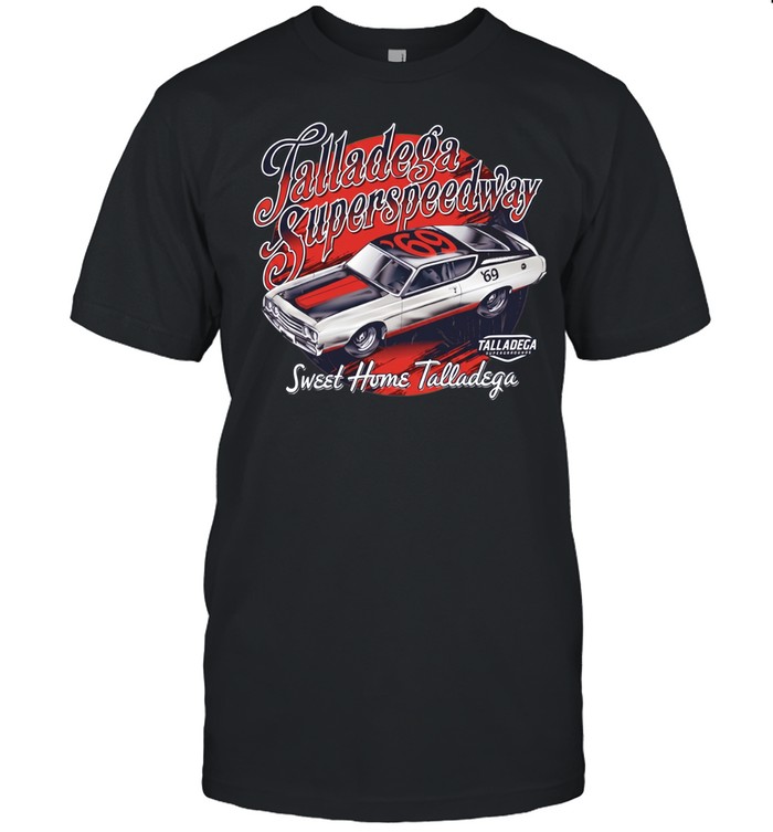 Talladega Superspeedway Sweet Home Talladega Unisex T-Shirt