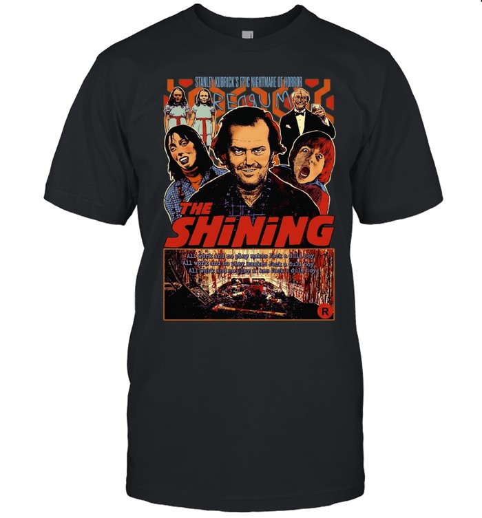 The Shining Stanley Kubrick Epic Nightmare of Horror Unisex T-Shirt