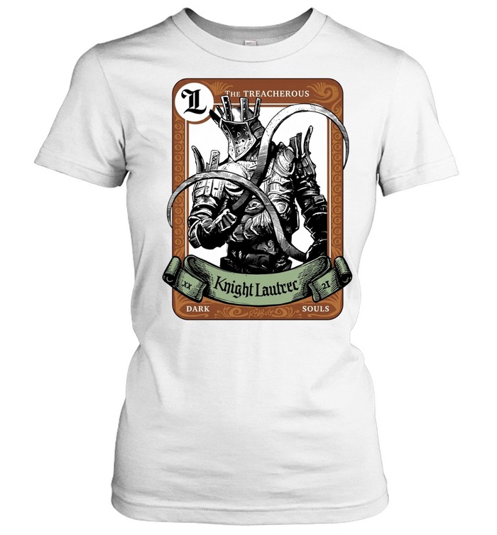 The Treacherous Knight Lautrec Dark Souls Women T-Shirt