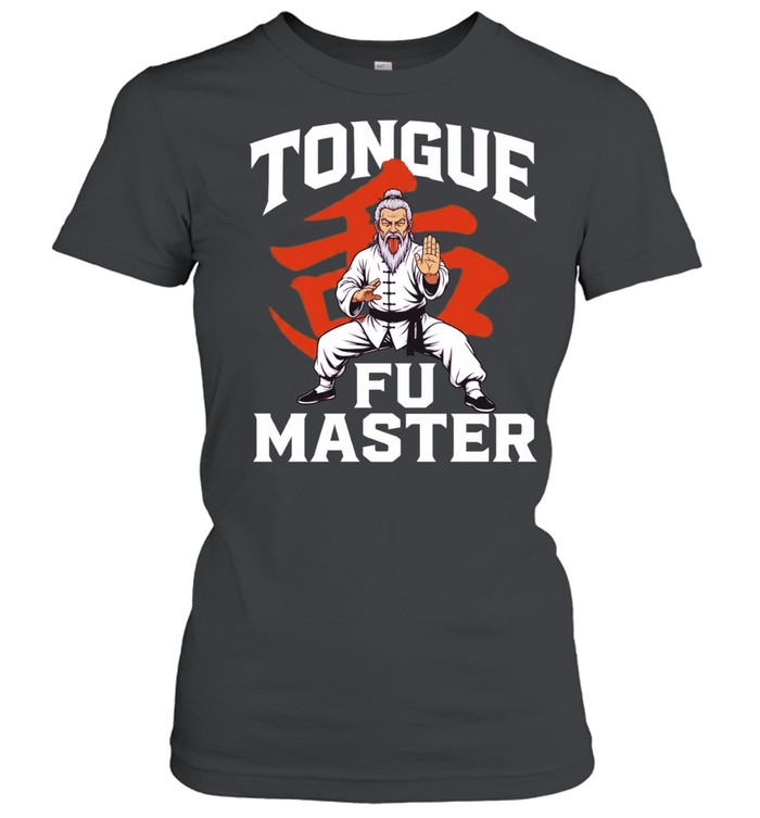 Tongue Fu Master martial arts funny karate Women T-Shirt