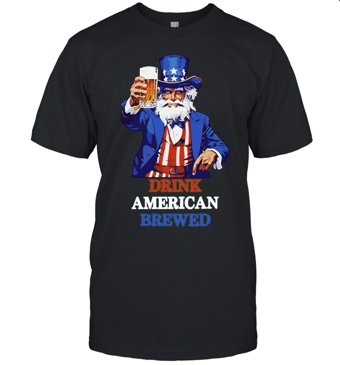 Uncle Sam Drink American Brewed Patriotic Beer Unisex T-Shirt