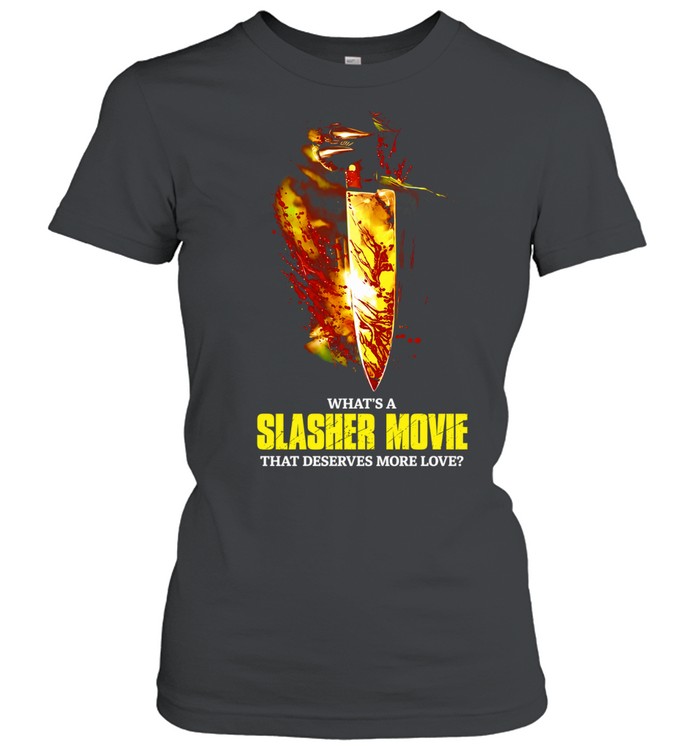 What’s a Slasher movie that deserves more love poster Women T-Shirt