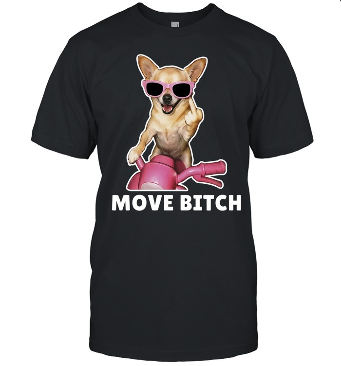Chihuahua on scooter midde finger Move Bitch Unisex T-Shirt
