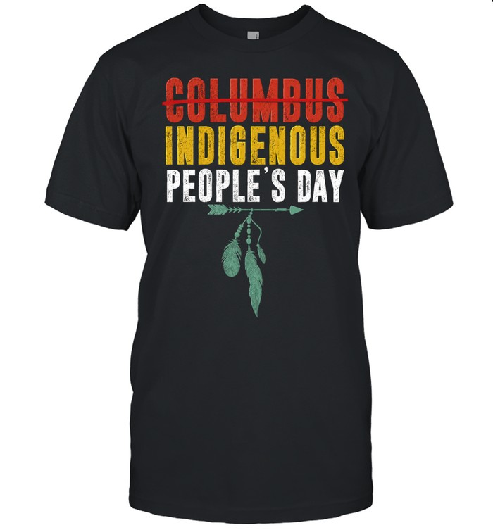 Christopher Columbus Indigenous Peoples Day Green Arrow Hanging Feathers Unisex T-Shirt