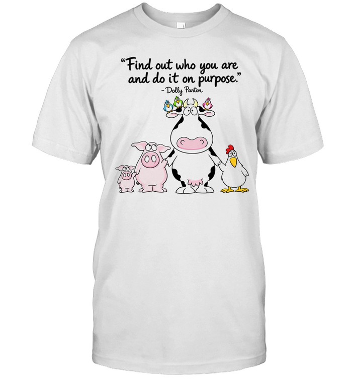 Find out who you are and do it on purpose cartoon cow pigs chicken birds Unisex T-Shirt