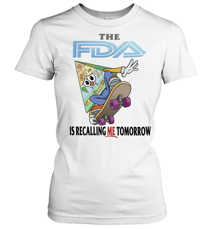 Food Pyramid Character The FDA is recalling me tomorrow Women T-Shirt