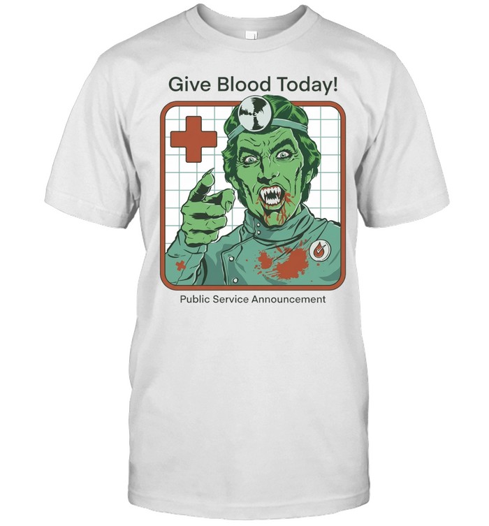 Give Blood Today Public Service Announcement Unisex T-Shirt