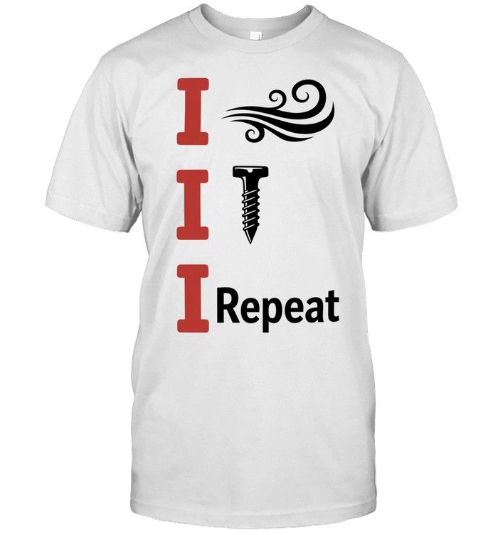 I Blow I Screw I Repeat humor pun Unisex T-Shirt